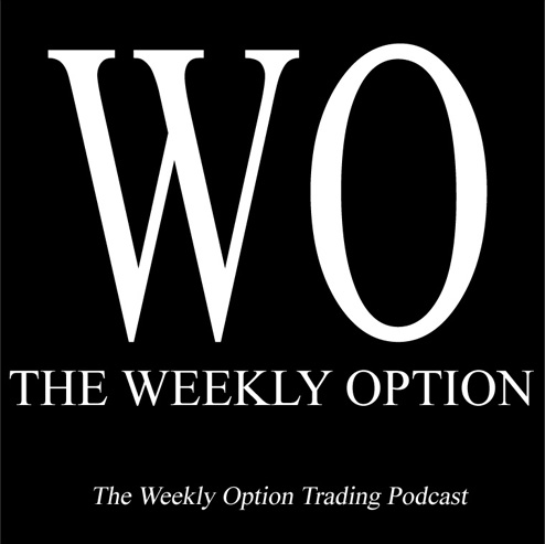 The Weekly Option – Trading podcast