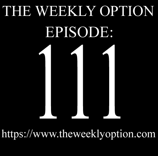 Option trader podcast - The Weekly Option