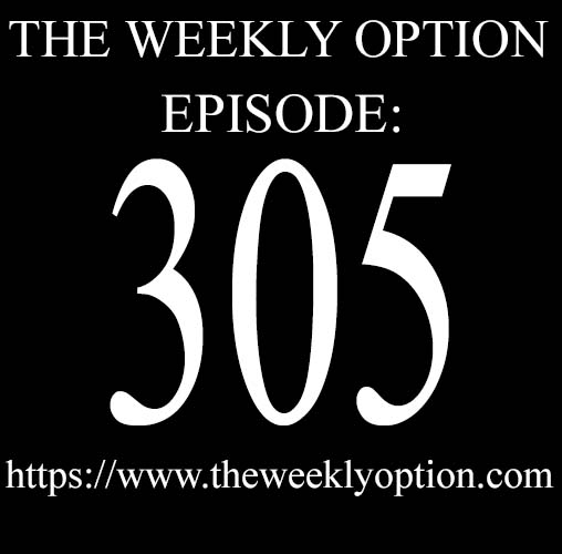 Option trading podcast - Episode 305